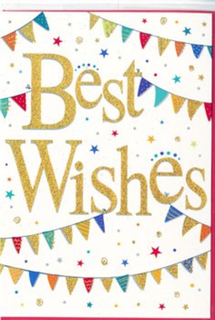 A fresh white congratulations card is shown in detail, its uncluttered background allowing every colourful element to radiate happiness, like clear skies over Cheam on a summer afternoon. In the centre, the phrase Best Wishes is written in flowing, hand-lettered script, rendered in a deep, gleaming gold that appears slightly raised from the surface. The lettering has a luxurious, almost satin-like sheen, suggesting that if you brushed your fingers over the card you'd feel the gentle ridges of embossed foil. Curved strands of bunting sweep across the top and bottom edges, creating soft arches that cradle the golden words much like garlands strung along a garden fence in the quieter streets off Cheam Broadway. Each tiny triangular pennant is vividly coloured-turquoise, crimson, lime, mustard, and magenta-with playful patterns of fine stripes, clustered dots, and small mosaic-like shapes. Some flags show a subtle sparkle, evoking festive lights or sequins glinting as the card is tilted. Dotted around the bunting and script, tiny stars and colourful confetti dots drift across the white space, giving the sense that the card is caught in the moment just after a handful of confetti has been tossed into the air. The whole composition feels upbeat and optimistic, yet still refined enough for a formal occasion. It is easy to imagine Cheam Florist pairing this card with a bright hand-tied bouquet for a graduation, promotion, or housewarming in the local area, the card's warm gold and joyful bunting expressing sincere congratulations without a single flower in sight. The design quietly invites the recipient to pause, smile, and feel celebrated.