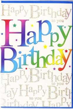 This birthday card design is a joyful, eye-catching piece that could easily sit beside a vibrant bouquet on a Cheam Florist counter, ready to be delivered to a birthday gathering somewhere between the village high street and the green spaces around Nonsuch Park. Dominating the front, the words "Happy Birthday" are printed in large, rounded letters that feel friendly and welcoming, each one filled with a saturated hue that shifts from bold reds and pinks through oranges and yellows into cool greens, blues, and purples. The gradient is smooth and velvety, as if the letters have been airbrushed or carefully shaded with pastels, giving them a soft yet impactful presence. Behind this joyful message, the entire background is softly bathed in warm, pale tones and overlaid with repeating lines of delicate gold script, all reading "Happy Birthday to you." The script curves and loops like neat cursive handwriting, the kind you might see on a lovingly penned card passed around a family celebration in Cheam. The gold has a slightly metallic sheen, catching the light so that certain words gleam more brightly, adding a subtle sense of depth and luxury without overwhelming the playful front lettering. Tiny star shapes and confetti-like dots, scattered here and there in matching bright colours, dot the design like sprinkles on a birthday cake, reinforcing the festive mood. The card's overall effect is one of generous, heartfelt celebration: a perfect companion to a colourful birthday bouquet, bringing a sense of fun, warmth, and thoughtfulness to any local Cheam birthday delivery.